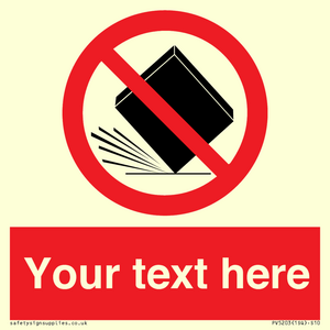 Custom Do Not Drop Sign